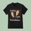 Sunny The Sunliners Smile Now Cry Later T Shirt