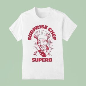 Surprise Chef Kiss Cigarettes T Shirt