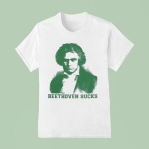 Symphony Beethoven Sucks T Shirt