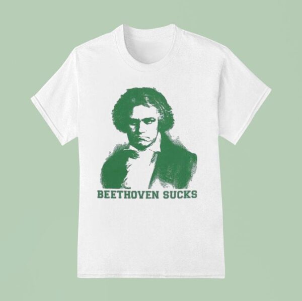 Symphony Beethoven Sucks T Shirt