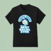 Tacos Shop The Best Salsa Ever T Shirt