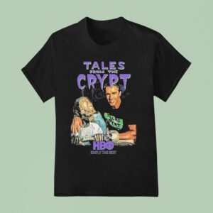 Tales From The Crypt Tales With Arnold Hbo Simply The Bes T Shirt