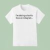 Tamir Omari I M Deleting School To Focus On Instagram T Shirt