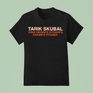 Tarik Skubal Your Favorite Pitchers Favorite Pitcher Detroit Tigers T Shirt