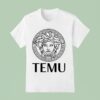 Temu Luxury T Shirt