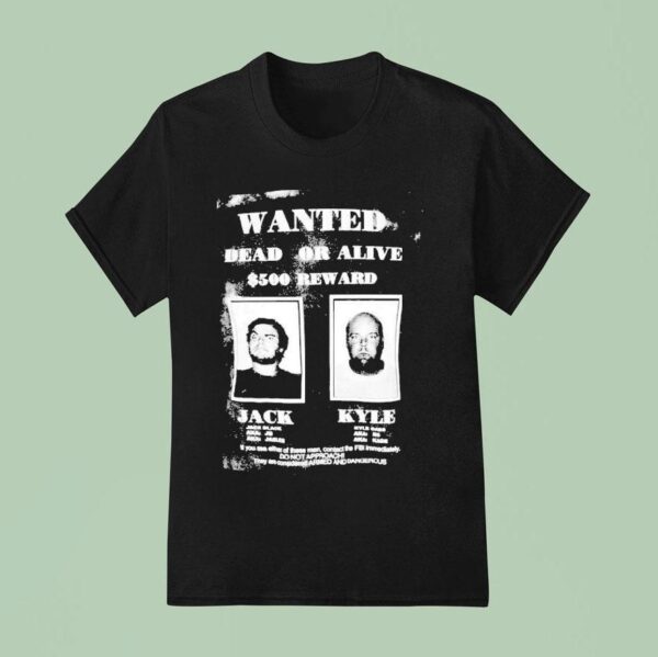 Tenacious D Wanted Dead Or Alive Jack Kyle T Shirt