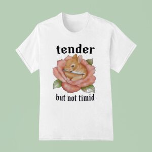 Tender But Not Timid Rabbi T Shirt