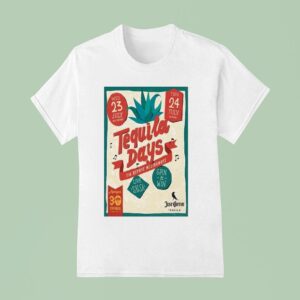 Tequila Days Nea Smyrni July T Shirt