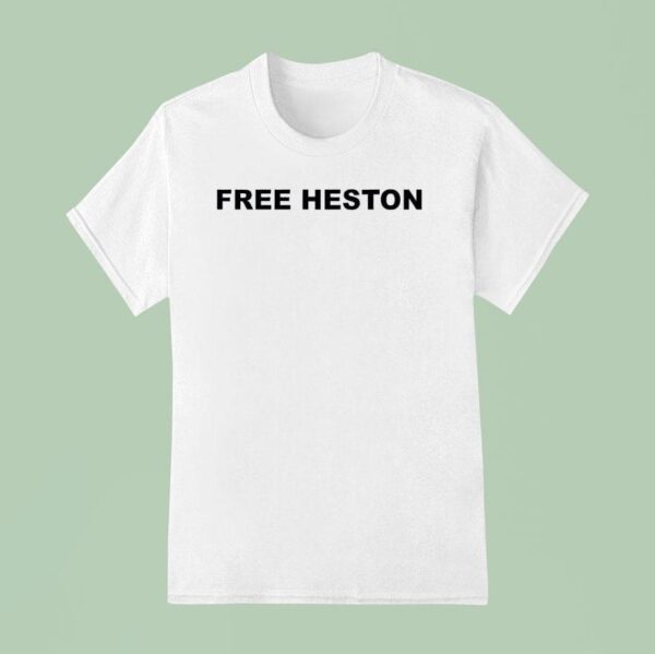 Teraclout Free Heston T Shirt