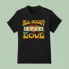 Tesla Band All About Love T Shirt