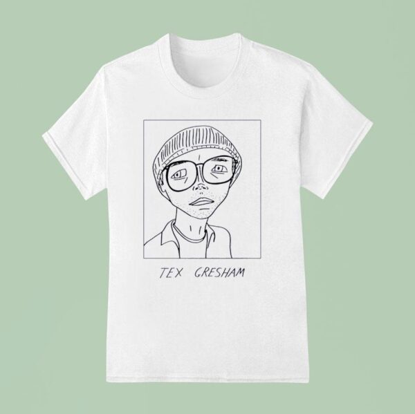 Tex Gresham Badly Drawn T Shirt