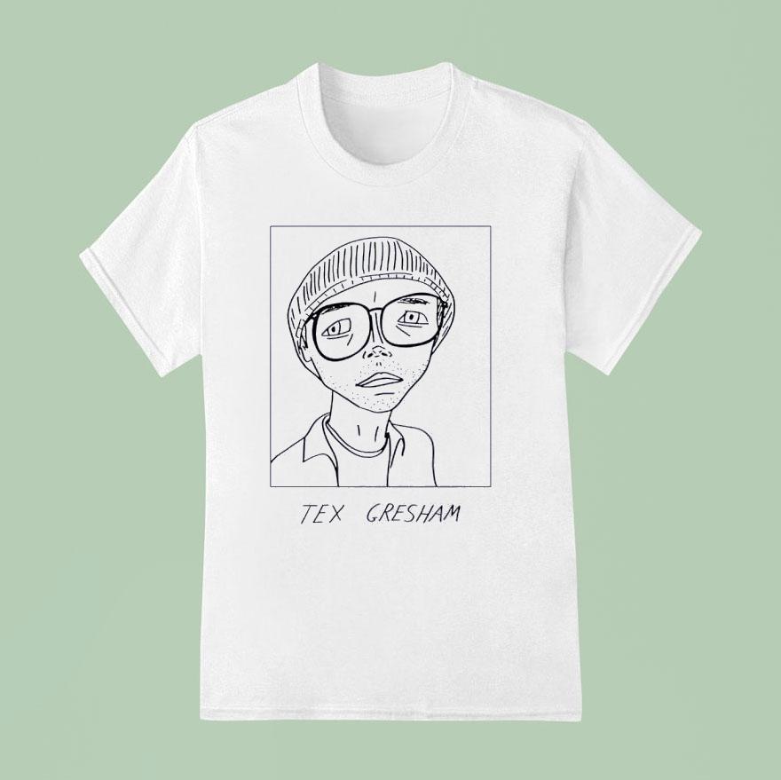 Tex Gresham Badly Drawn T Shirt