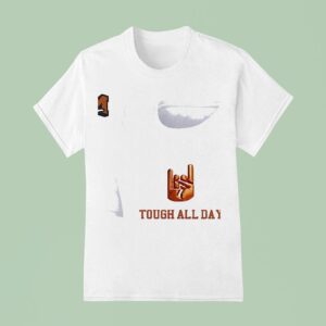 Texas Longhorns Hook Em Tough All Day T Shirt