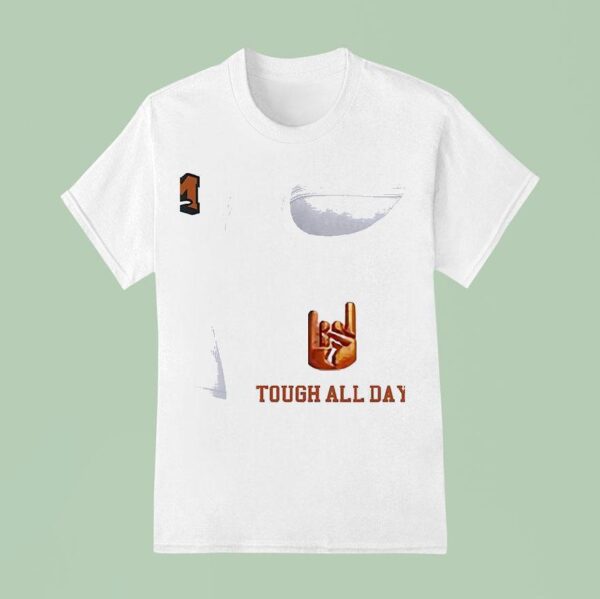 Texas Longhorns Hook Em Tough All Day T Shirt