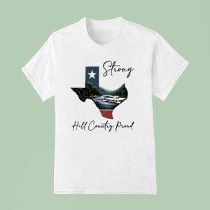 Texas Strong Hill Country Proud Psalms T Shirt