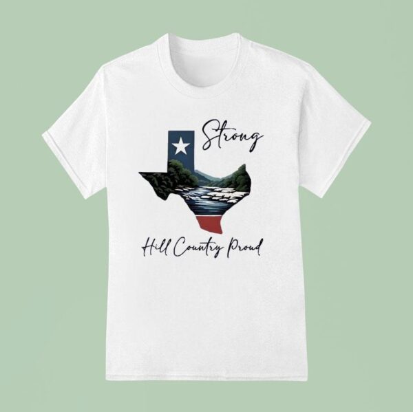 Texas Strong Hill Country Proud Psalms T Shirt
