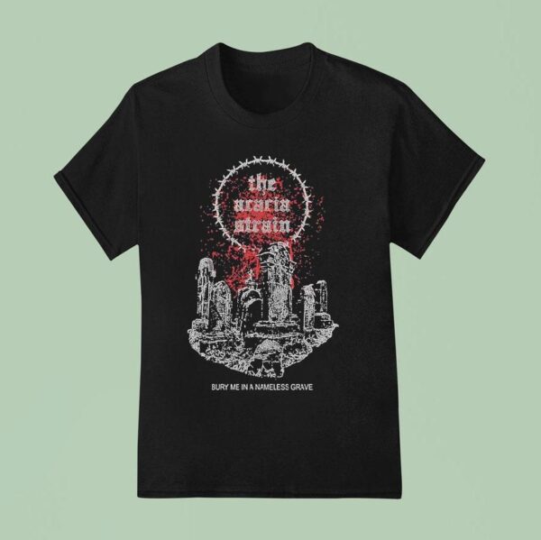 The Acacia Strain Bury Me In A Nameless Grave Tombstone T Shirt
