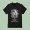 The Acacia Strain Hell Is Only A Sword Reality Is Worse T Shirt