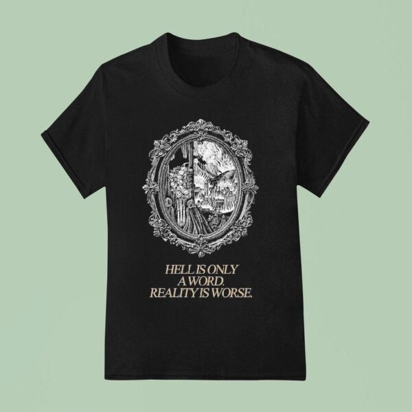 The Acacia Strain Hell Is Only A Sword Reality Is Worse T Shirt