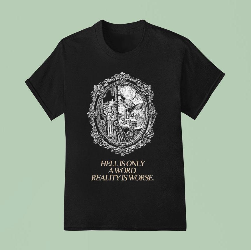 The Acacia Strain Hell Is Only A Sword Reality Is Worse T Shirt