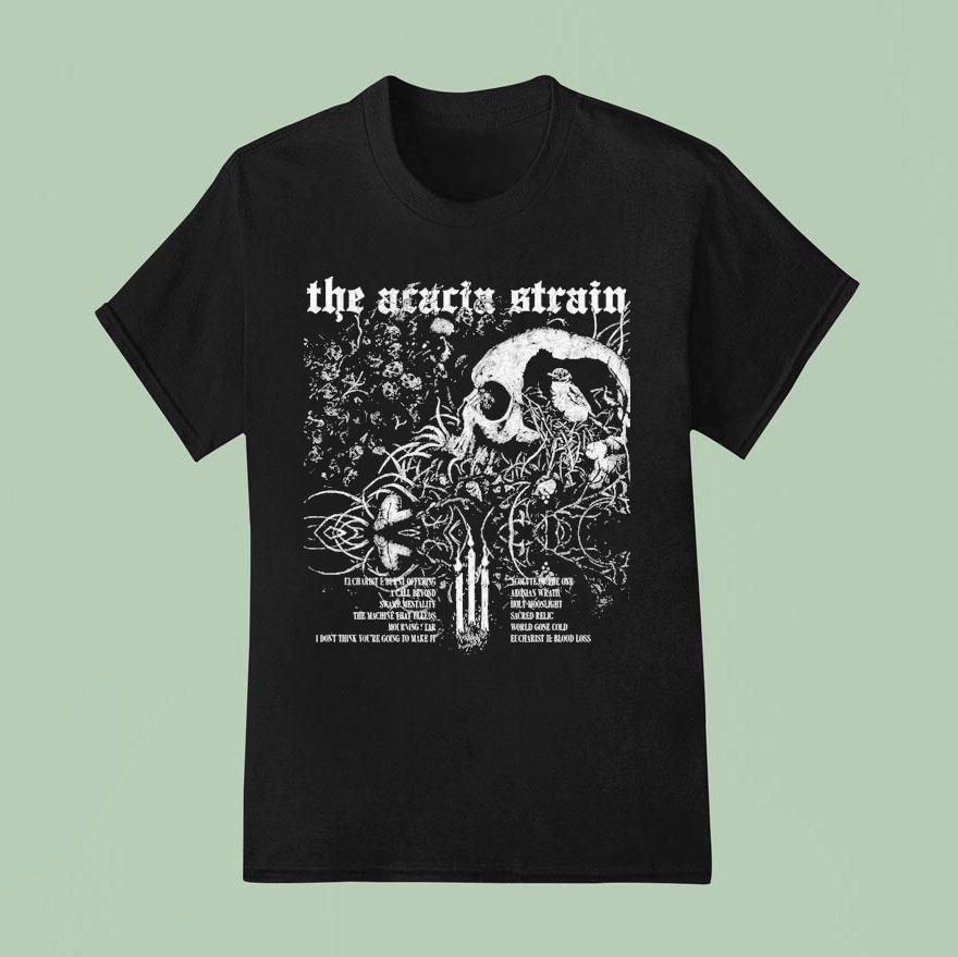 The Acacia Strain You Are Safe From God Here Tracklist Skull T Shirt