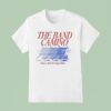 The Band Camino No Cigarette T Shirt