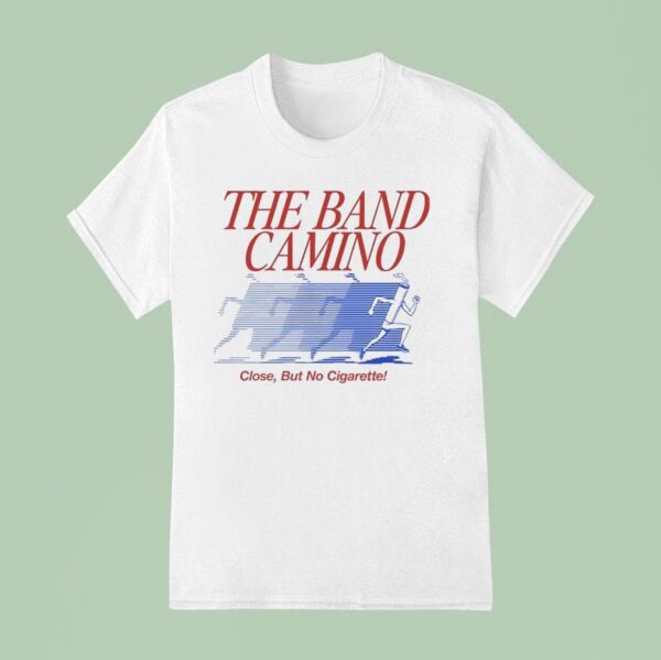 The Band Camino No Cigarette T Shirt