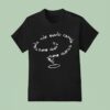 The Band Camino Stpid Question T Shirt