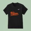 The Barn As Baltimore Orioles T Shirt