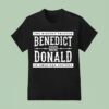 The Biggest Traitor Benedict Donald In American History T Shirt