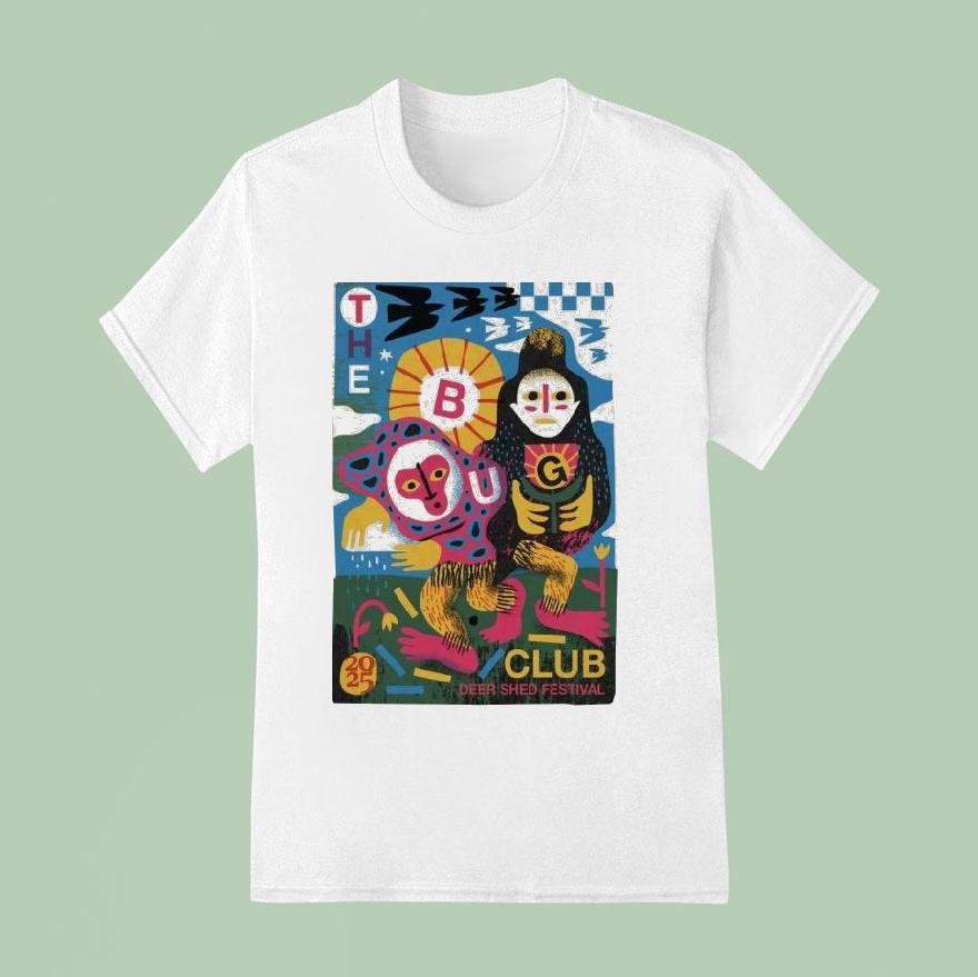 The Bug Club July Deer Shed Festival In Topcliffe Yo T Shirt