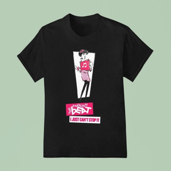 The English Beat I Just Can T Stop It Anniversary T Shirt