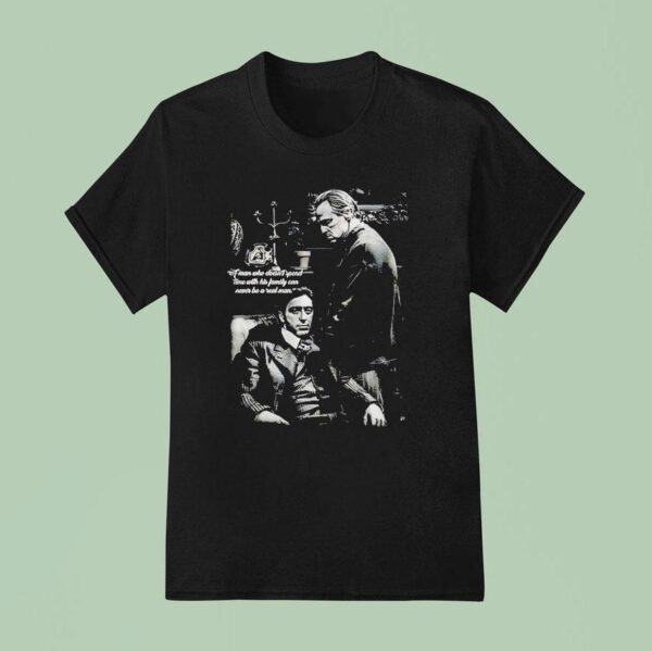 The Godfather Family Quote T Shirt