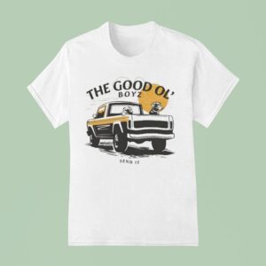 The Good Ol Boyz Send I T Shirt