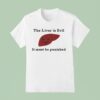 The Liver Is Evil And Must Be Punished T Shirt