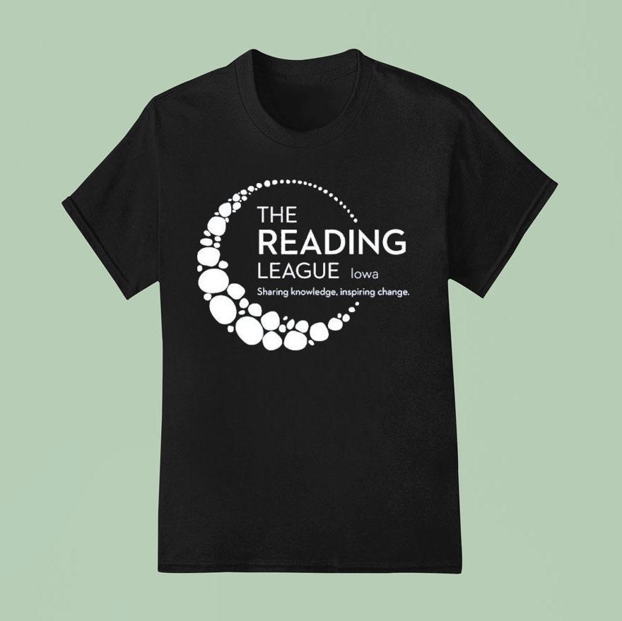 The Reading League Iowa Sharing Knowledge Inspiring Change T Shirt