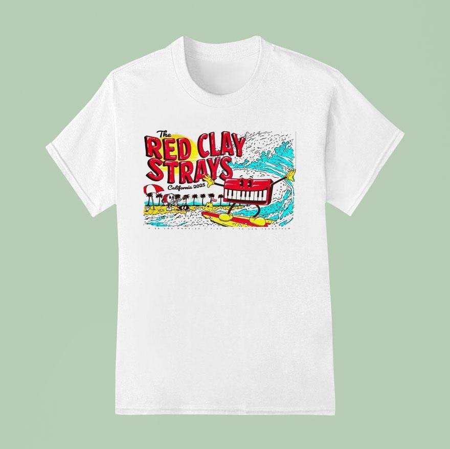 The Red Clay Strays July In Los Angeles Ca And Jul In San Francisco T Shirt