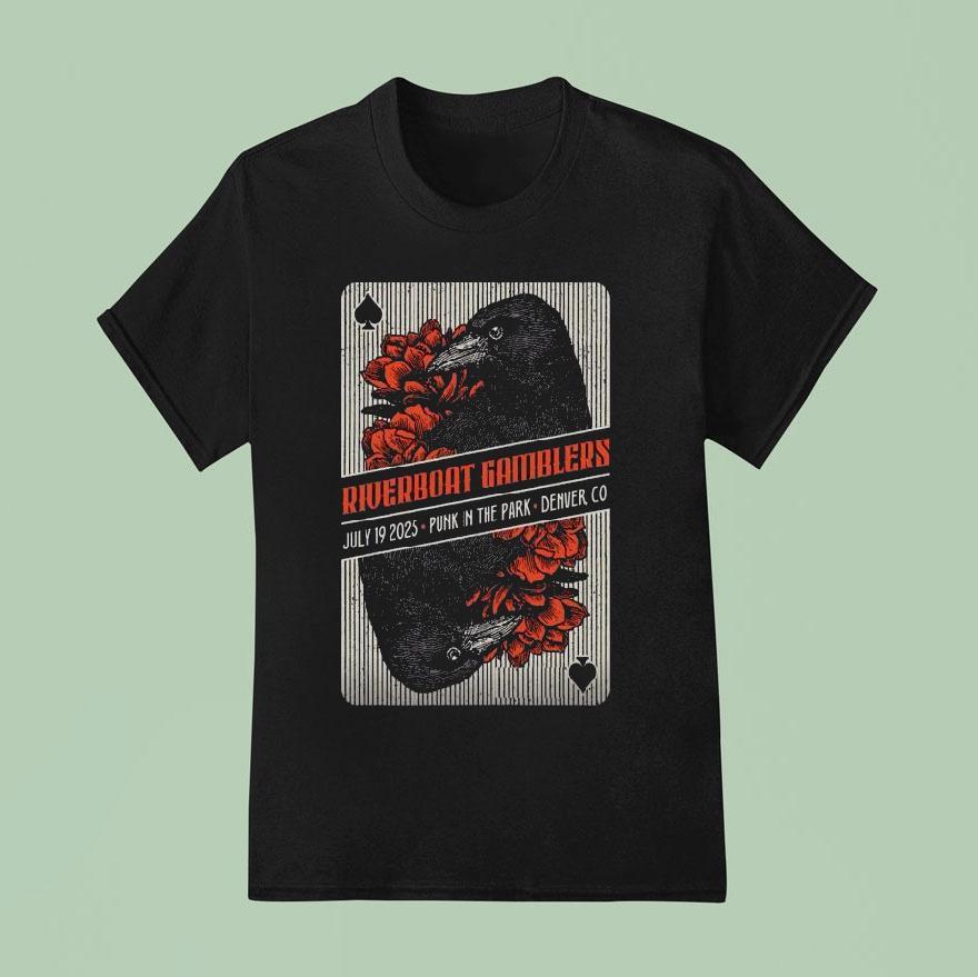 The Riverboat Gamblers Denver Co July Crow T Shirt