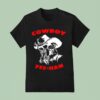 The Schmuck Squad Cowboy Yeehaw T Shirt