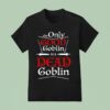The Schmuck Squad The Only Good Goblin Is A Dead Goblin T Shirt