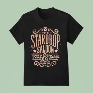 The Stardrop Saloon Food And Spirit Pelican Town T Shirt