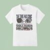 The Time Has Come Notre Dame Vs Ohio State T Shirt