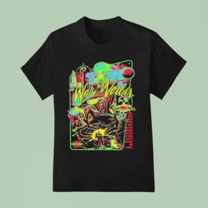 The War Of The Worlds Technicolor Invasion At This Very Moment Space Ships From The Beyond May Be On Their Way To Destroy Our Plane T Shirt