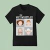 The Wet Whistle Characters T Shirt