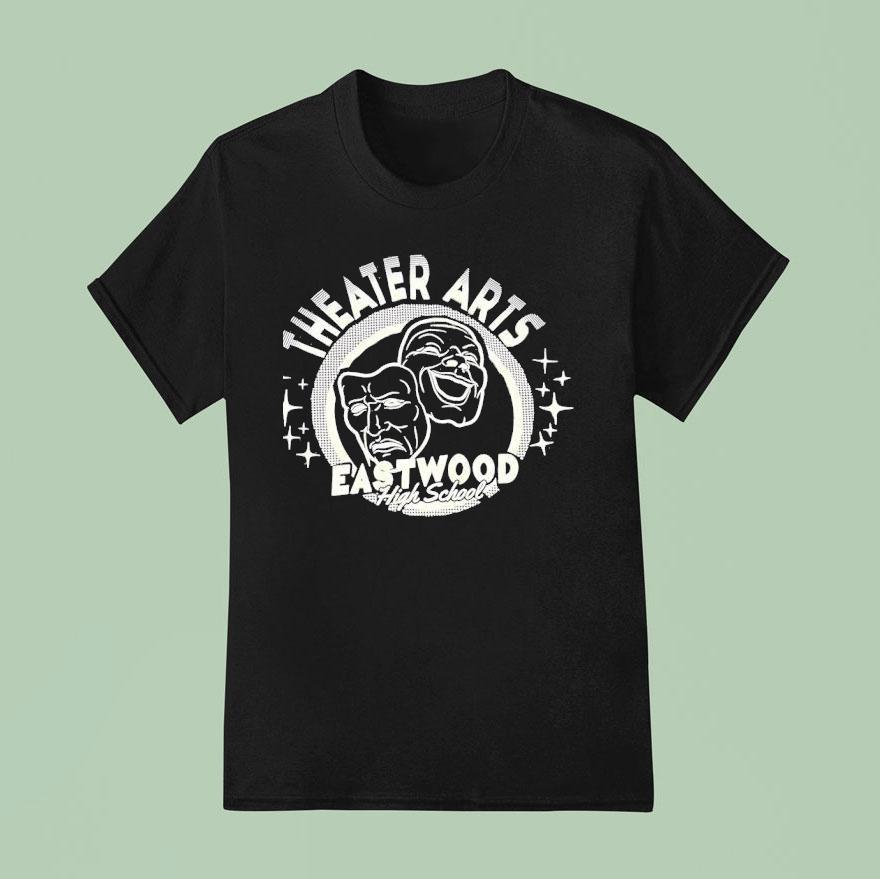 Theater Arts Eastwood High School T Shirt