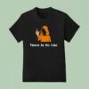 There Is No List Epstein Files T Shirt