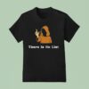 There Is No List Jeffrey Epstein Files T Shirt