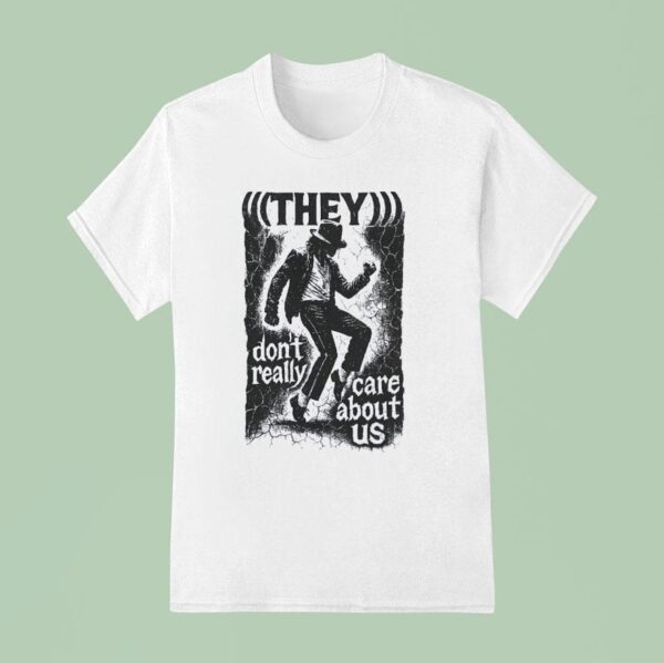 They Don T Really Care About Us Retro T Shirt