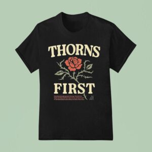 Thorns First No Sad Days T Shirt