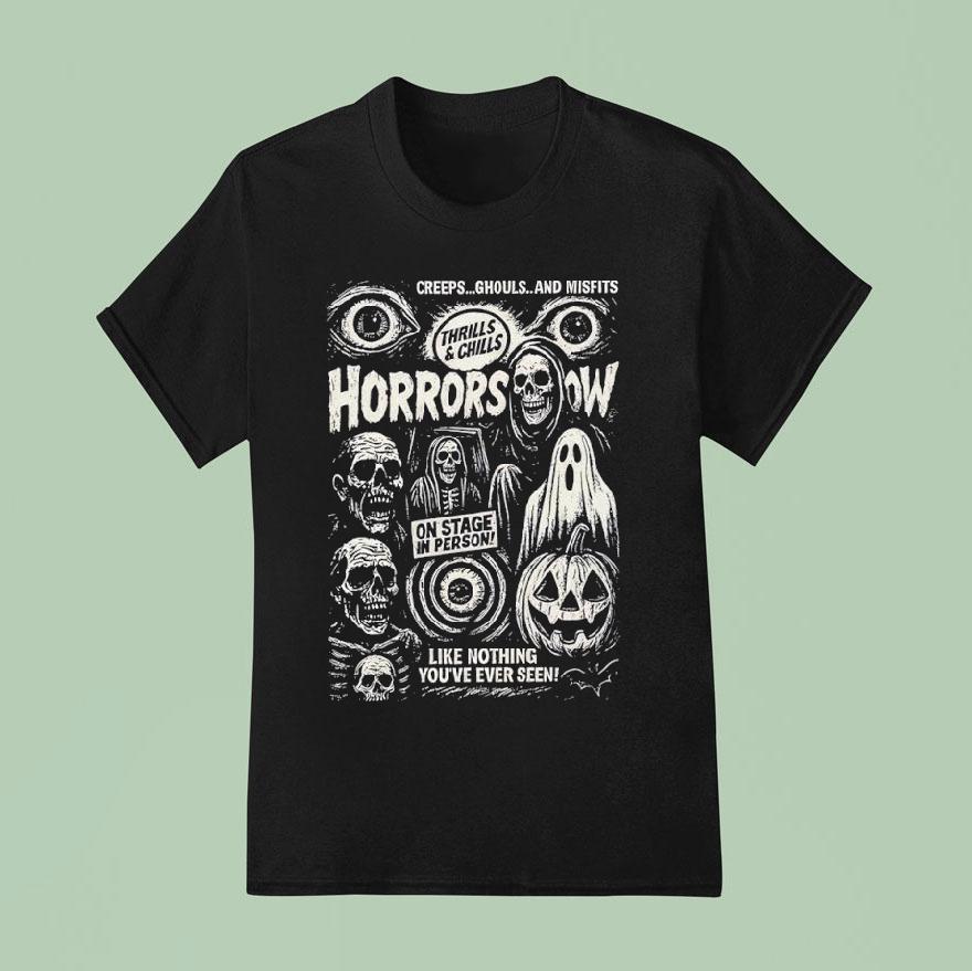 Thrills And Chills Horror Show On Stage In Person Halloween T Shirt
